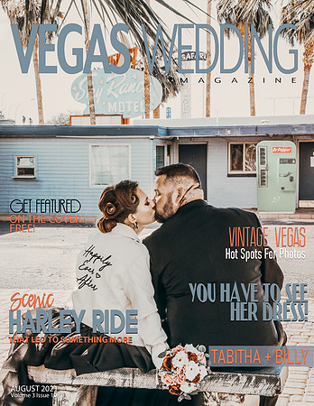 Vegas Wedding Magazine Tabitha and Billy Volume 3 issue 10 August 2021