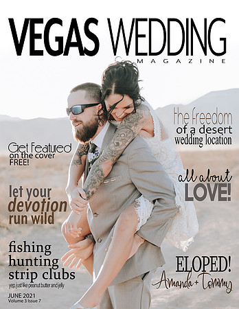 Vegas Wedding Magazine Amanda and Thomas  Volume 3 issue 7 May 2021
